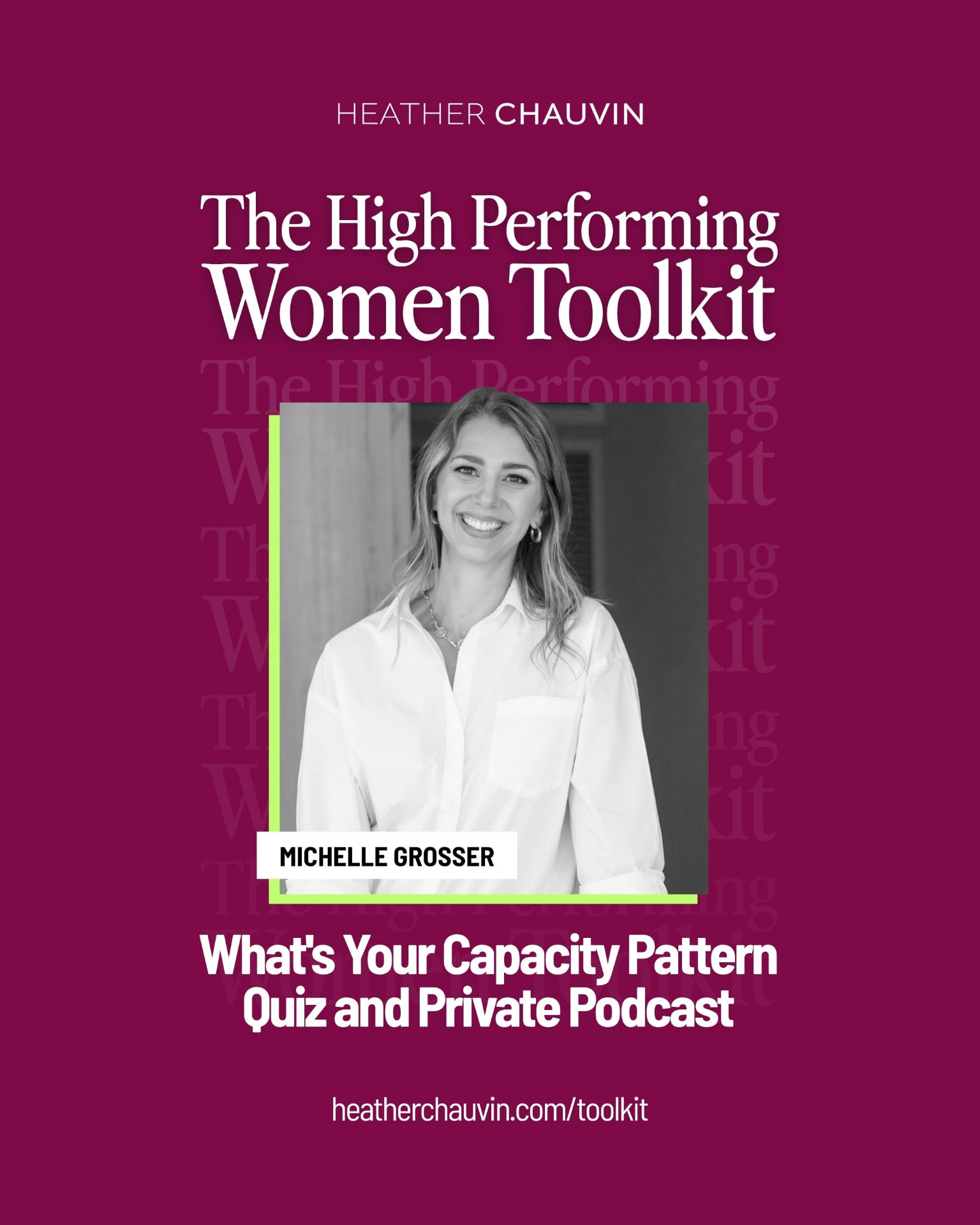 Michelle Grosser, What's Your Capacity Pattern Quiz and Private Podcast