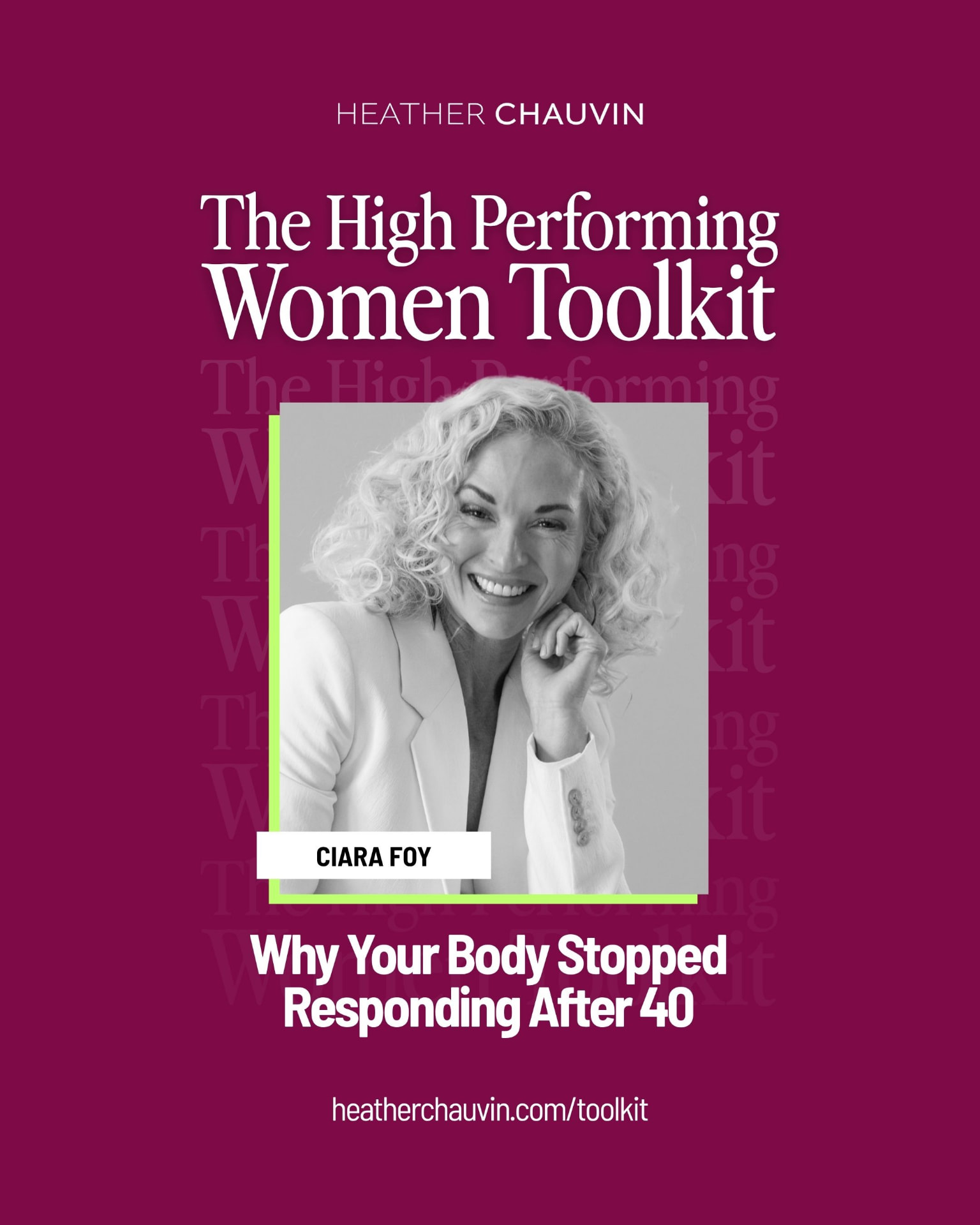 Ciara Foy, Why Your Body Stopped Responding After 40
